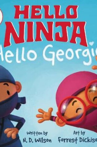Hello, Ninja. Hello, Georgie
