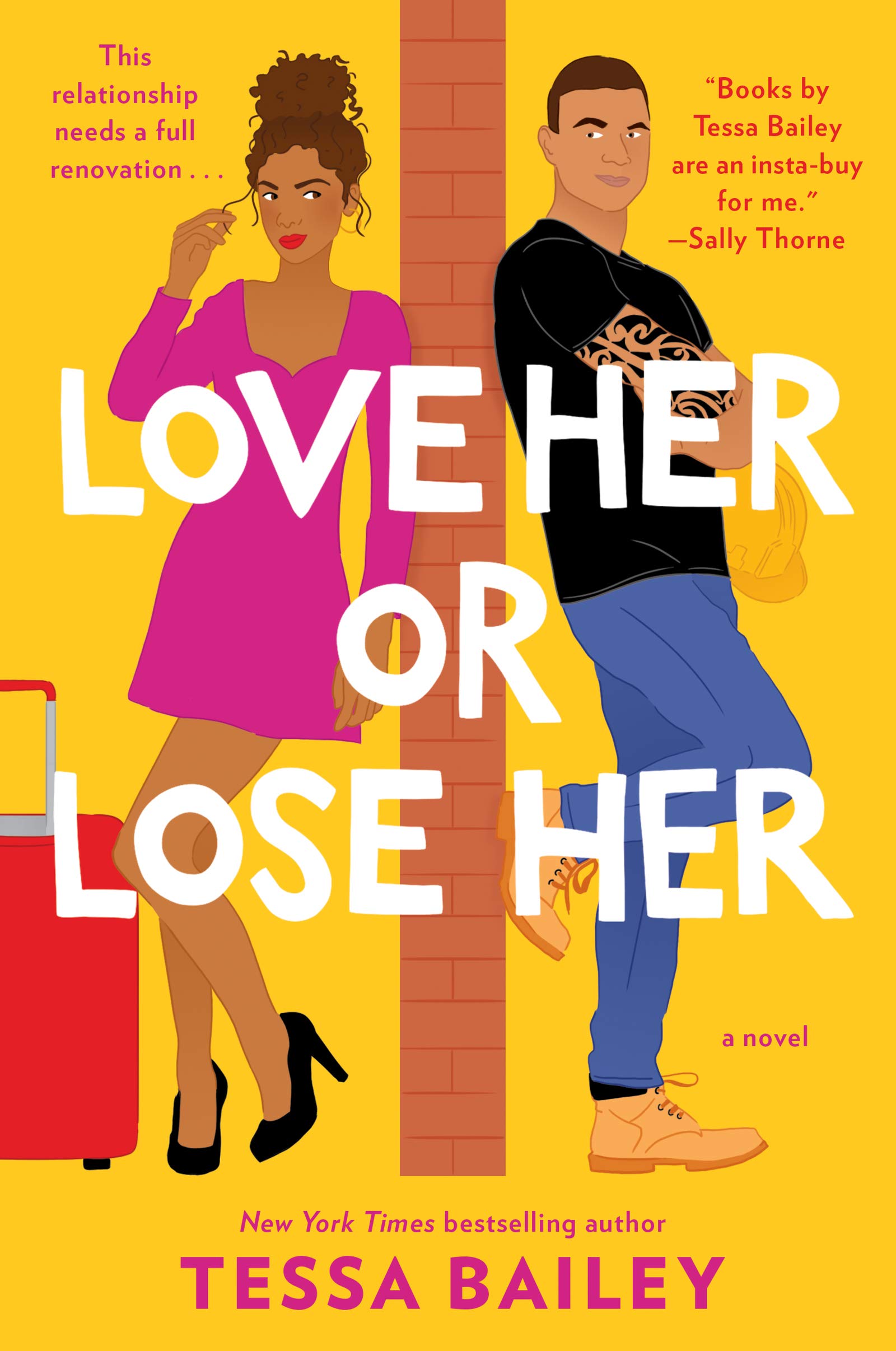 Love Her Or Lose Her by Tessa Bailey, ISBN 9780062872852