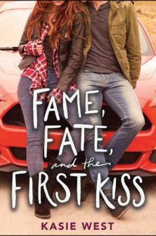 Fame, Fate, and the First Kiss