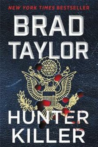 Hunter Killer by Brad Taylor, ISBN 9780062886033