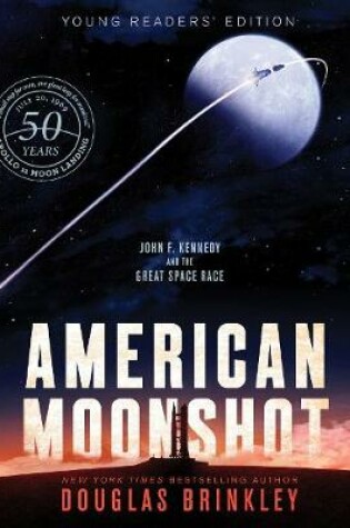American Moonshot Young Readers' Edition by Douglas Brinkley, ISBN 9780062886989
