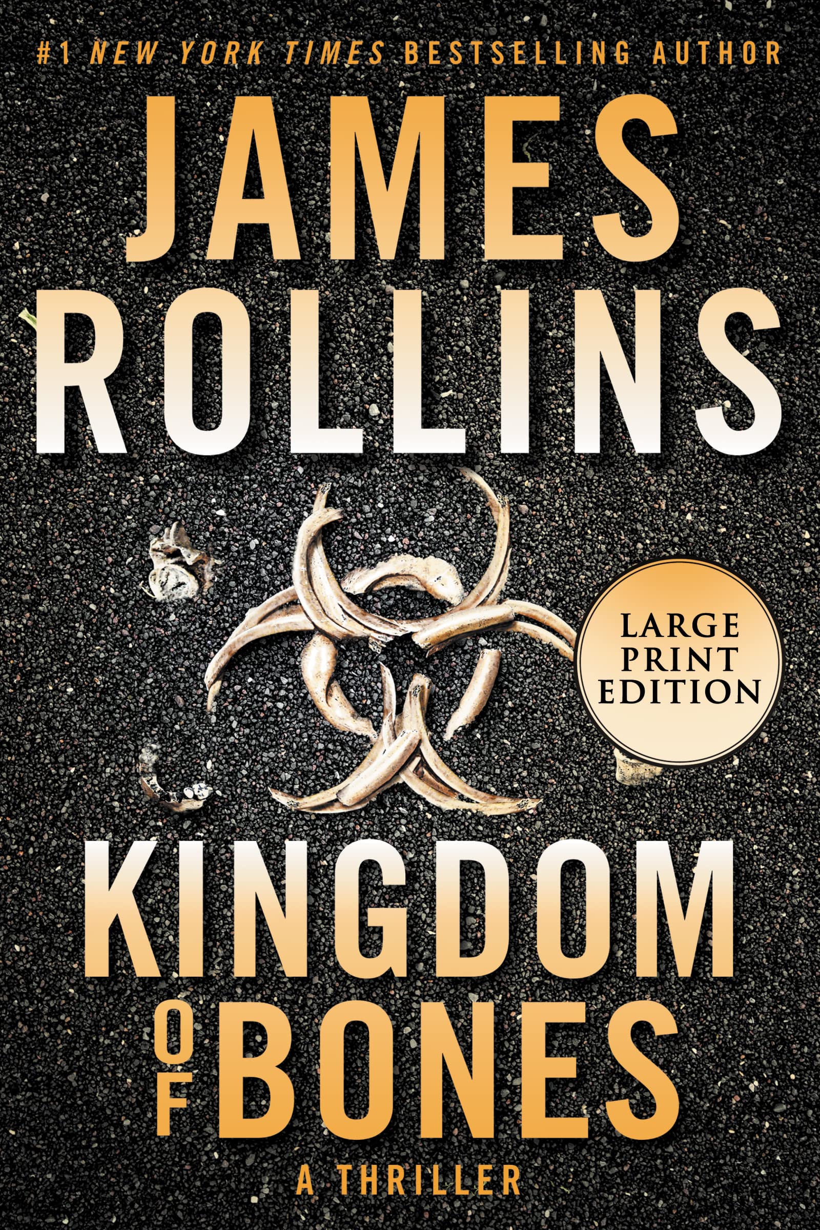 Kingdom Of Bones by James Rollins, ISBN 9780062893000