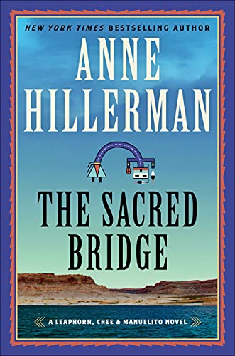 The Sacred Bridge by Anne Hillerman and Anne Hillerman, 1949-, ISBN 9780062908360