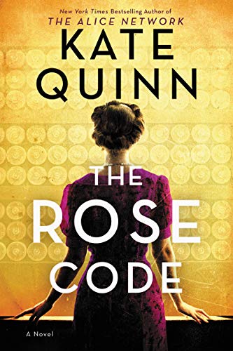 The Rose Code by Kate Quinn, ISBN 9780063059412