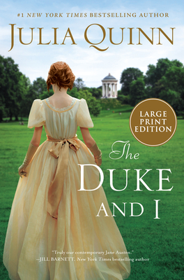 The Duke And I by Julia Quinn and Quinn, Julia, 1970- Author, ISBN 9780063063235