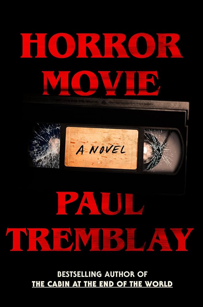 Horror Movie by Paul Tremblay, ISBN 9780063070066