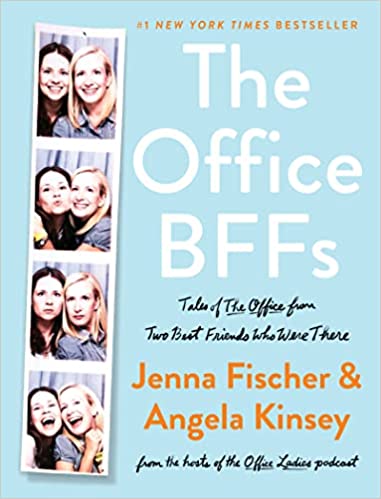 The Office Bffs by Angela Kinsey and Jenna Fischer, ISBN 9780063246799