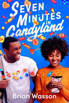 Seven Minutes In Candyland by Brian Wasson, ISBN 9780063264656