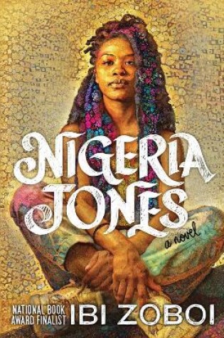 Nigeria Jones by Ibi Zoboi, ISBN 9780063281189