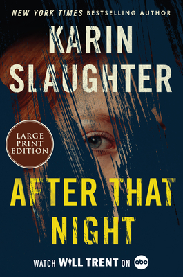 After That Night by Karin Slaughter, ISBN 9780063322929