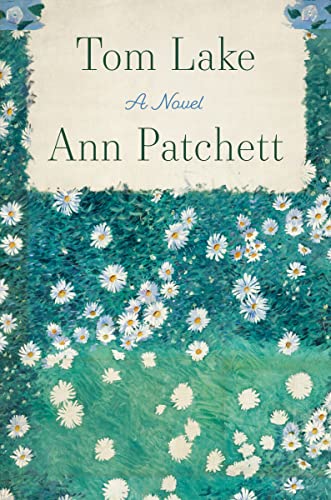Tom Lake by Ann Patchett, ISBN 9780063327528