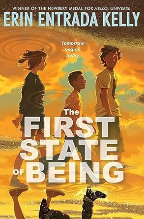 The First State Of Being by Erin Entrada Kelly, ISBN 9780063337312