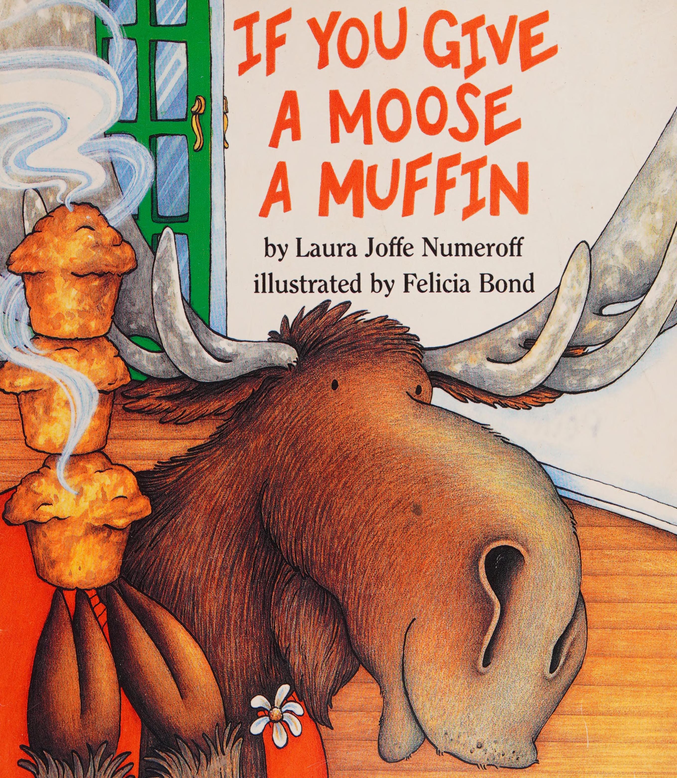 If You Give A Moose A Muffin