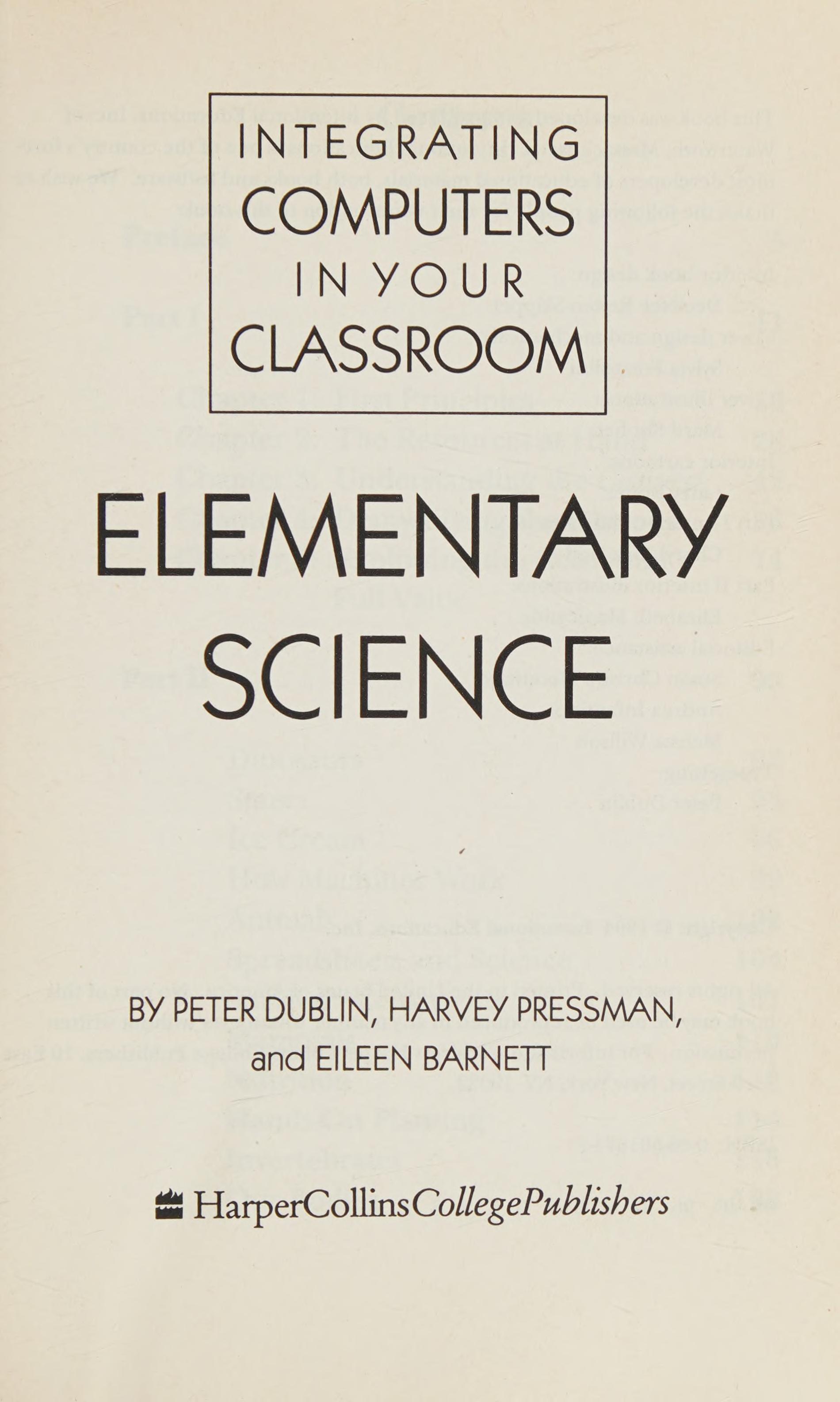 Elementary Science: Integrating Computers In Your Classroom/Book And Disk