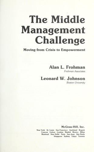 The Middle Management Challenge: Moving from Crisis to Empowerment