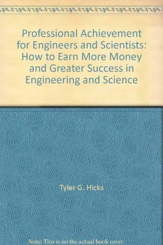 Professional Achievement for Engineers and Scientists