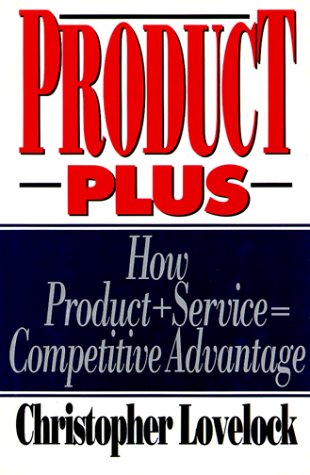 Product Plus: How Product Service Competitive Advantage