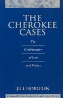 The Cherokee Cases: The Confrontation of Law and Politics