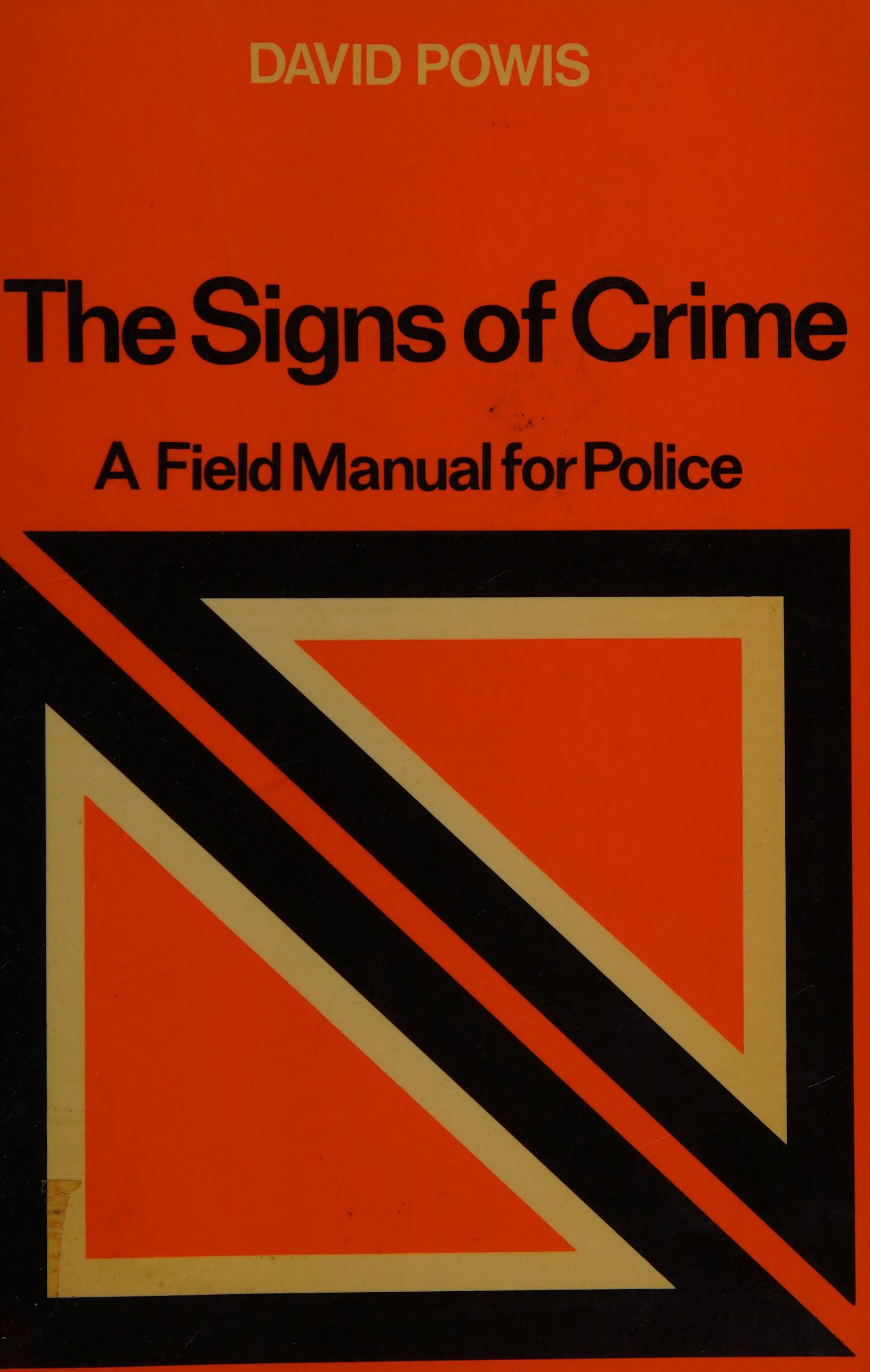 The Signs Of Crime: A Field Manual For Police