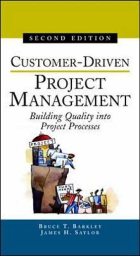 Customer-Driven Project Management : Building Quality Into Project Processes