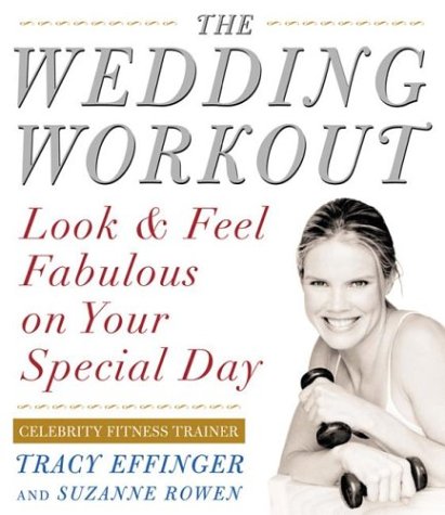 Wedding Workout: Look And Feel Fabulous On Your Special Day