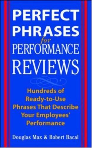 Perfect Phrases for Performance Reviews