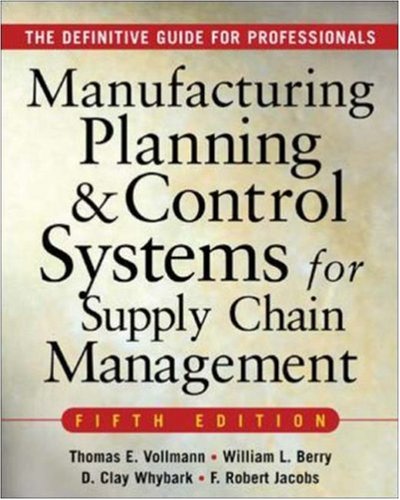 MANUFACTURING PLANNING AND CONTROL SYSTEMS FOR SUPPLY CHAIN MANAGEMENT
