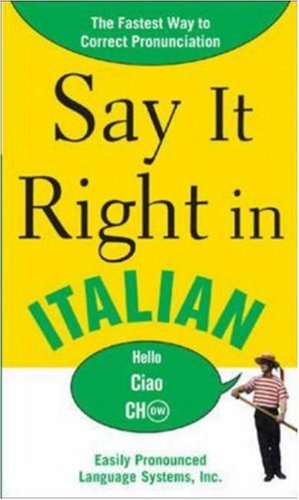 Say It Right in Italian