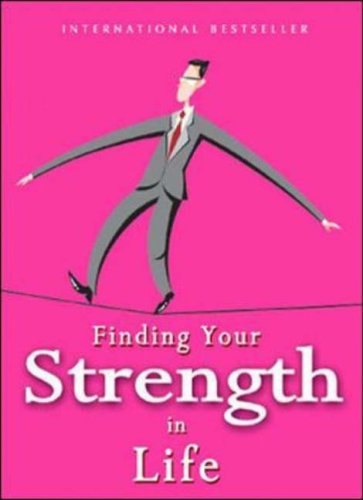 Finding Your Strength In Life