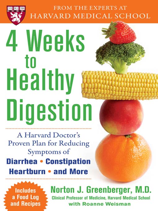 4 Weeks To Healthy Digestion: A Harvard Doctor’S Proven Plan For Reducing Symptoms Of Diarrhea,Constipation, Heartburn, And More: A Harvard Doctor'S Proven ... Diarrhea,Constipation, Heartburn And More