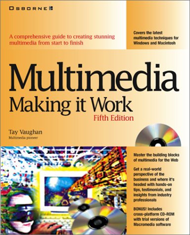 Multimedia: Making It Work, Fifth Edition
