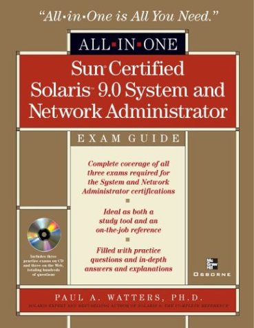 Sun Certified Solaris(Tm) 9 System And Network Administrator All-In-One Exam Guide