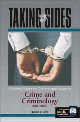Taking Sides: Clashing Views On Controversial Issues In Crime And Criminology