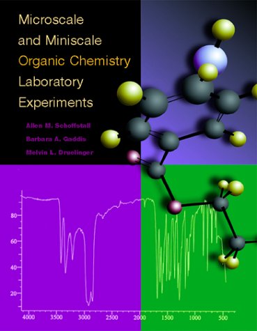 Organic Microscale and Miniscale Laboratory Experiments