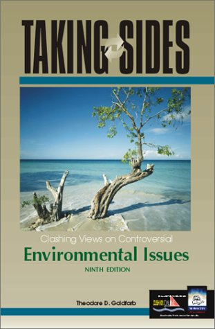 Taking Sides: Clashing Views On Controversial Environmental Issues
