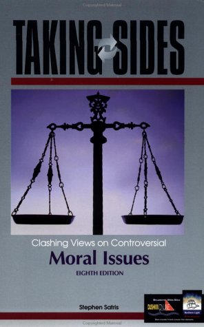 Taking Sides: Clashing Views On Controversial Moral Issues