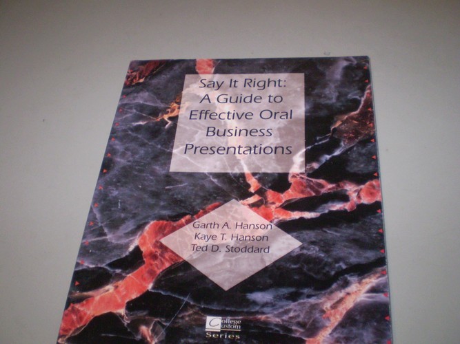 Say It Right: A Guide to Effective Oral Business Presentations
