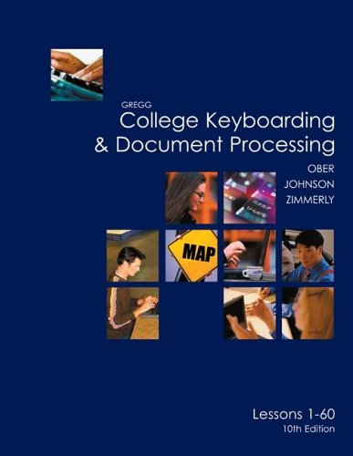 Gregg College Keyboarding & Document Processing (GDP), Lessons 1-60 Text