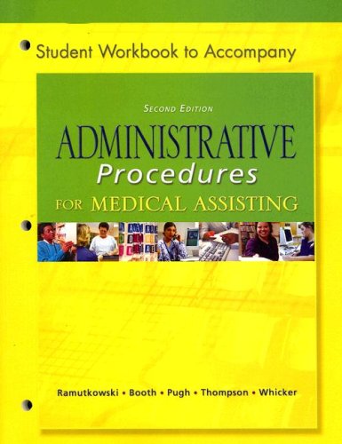 WB t a Administrative Procedures for Medical Assisting A Patient Approach