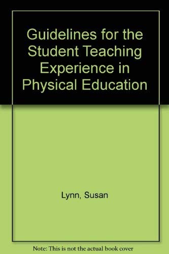 Guidelines For The Student Teaching Experience In Physical Education