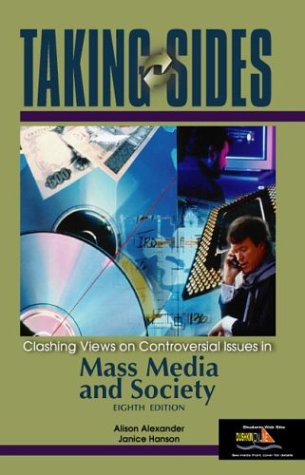Taking Sides: Clashing Views On Controversial Issues In Mass Media And Society