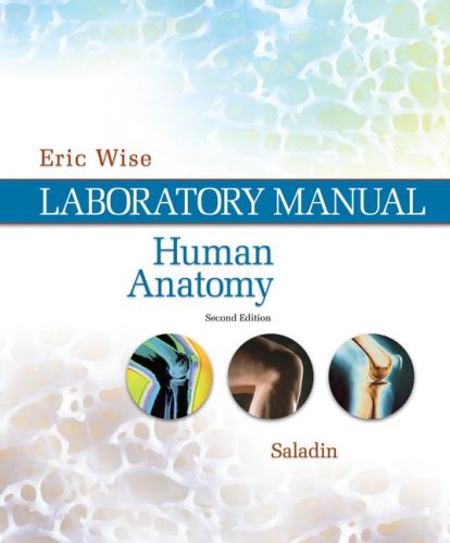 Lab Manual to Accompany Saladin's Human Anatomy