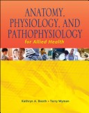 Anatomy, Physiology, and Pathophysiology for Allied Health Ebook