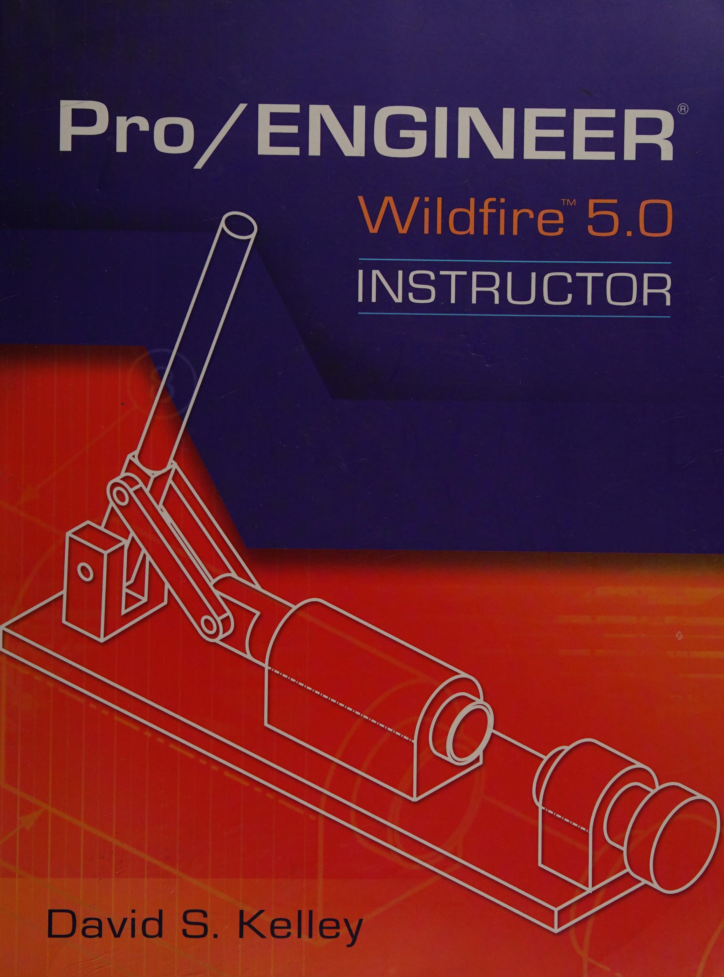 Pro Engineer-Wildfire 5.0 Instructor