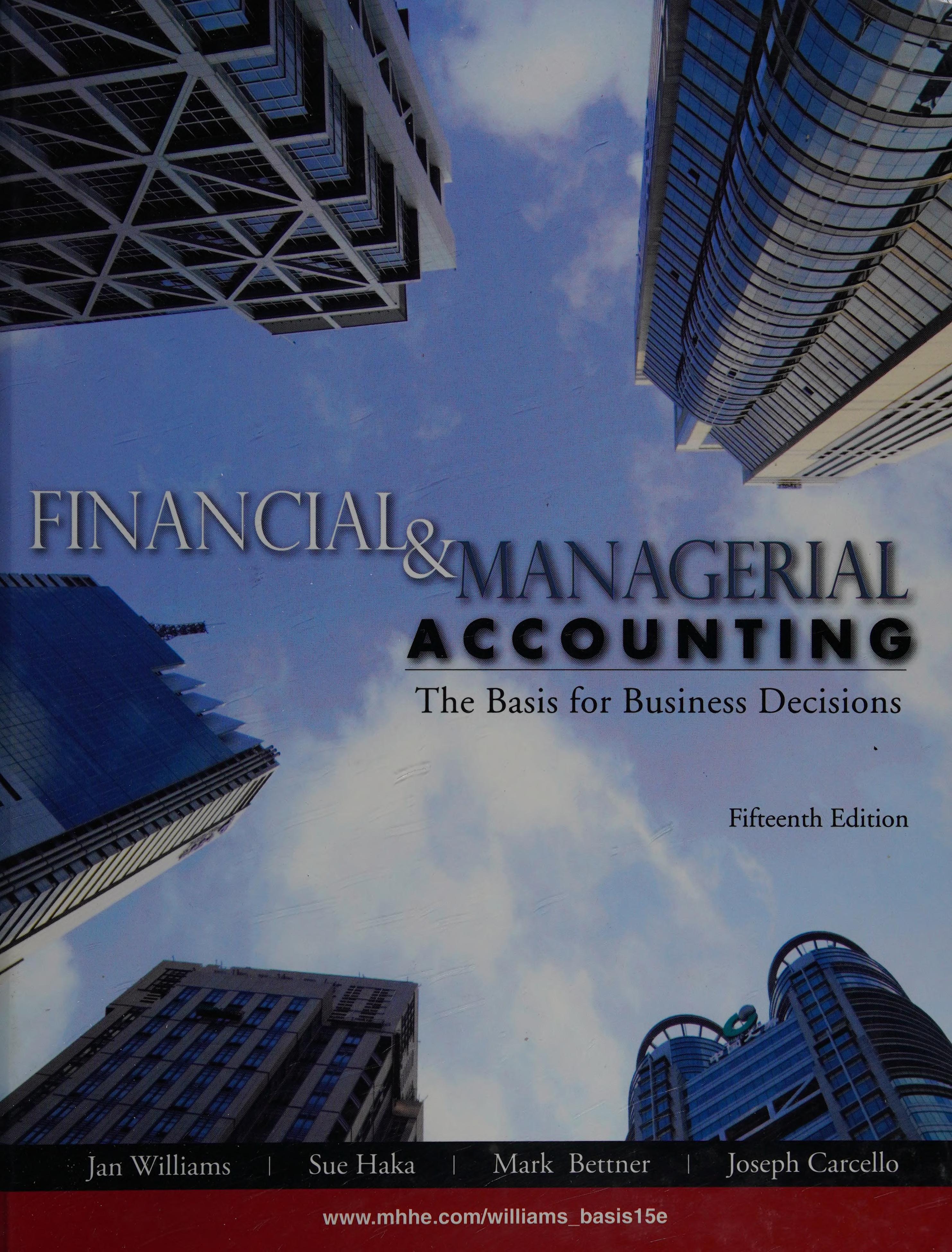 Outlines & Highlights For Financial & Managerial Accounting By Williams, Haka, Bettner, & Carcello, ISBN: 9780073526997 (Paperback) - Common