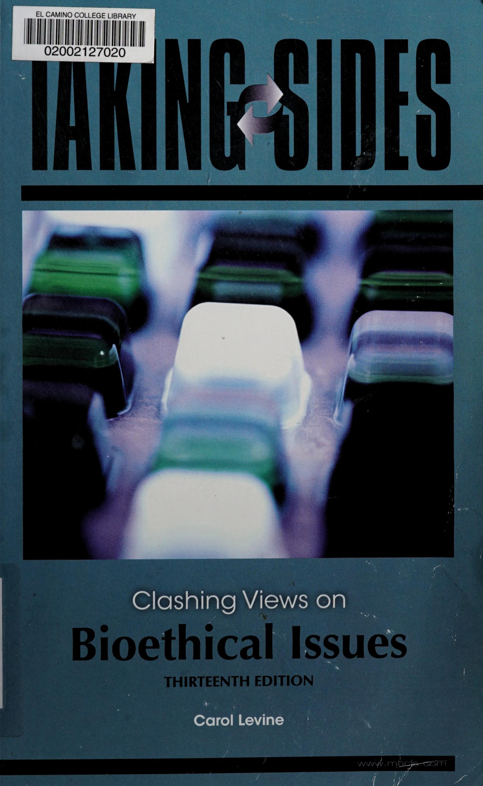 Taking Sides: Clashing Views On Bioethical Issues