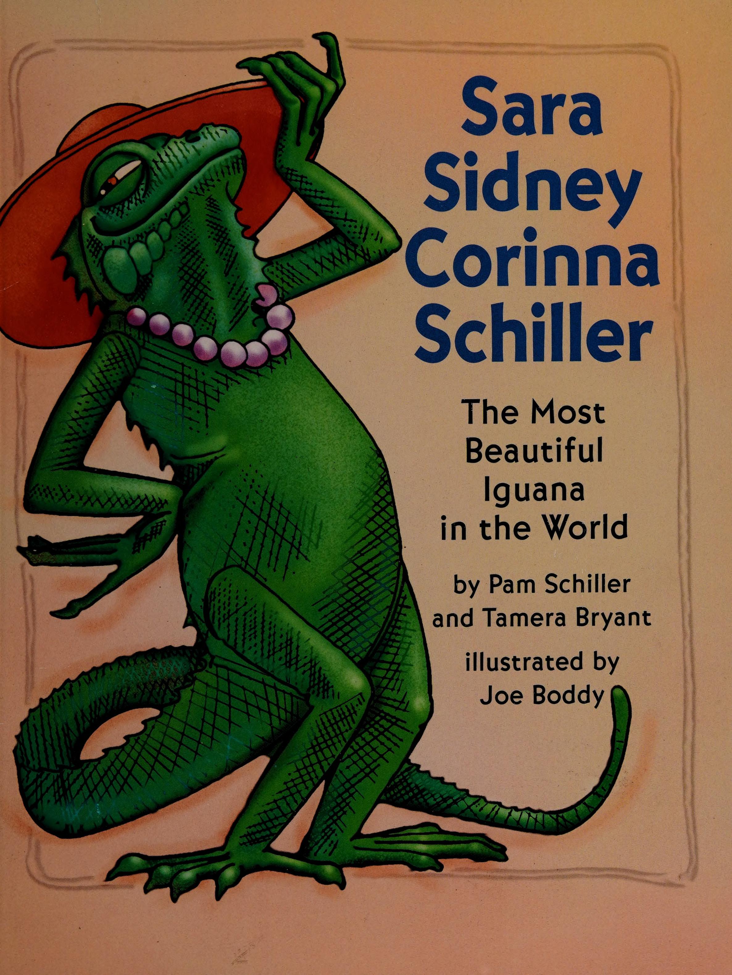 Sara Sidney Corinna Schiller: The Most Beautiful Iguana In The World