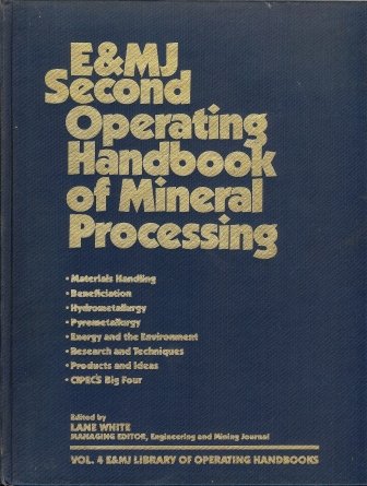 E&Mj Second Operating Handbook Of Mineral Processing