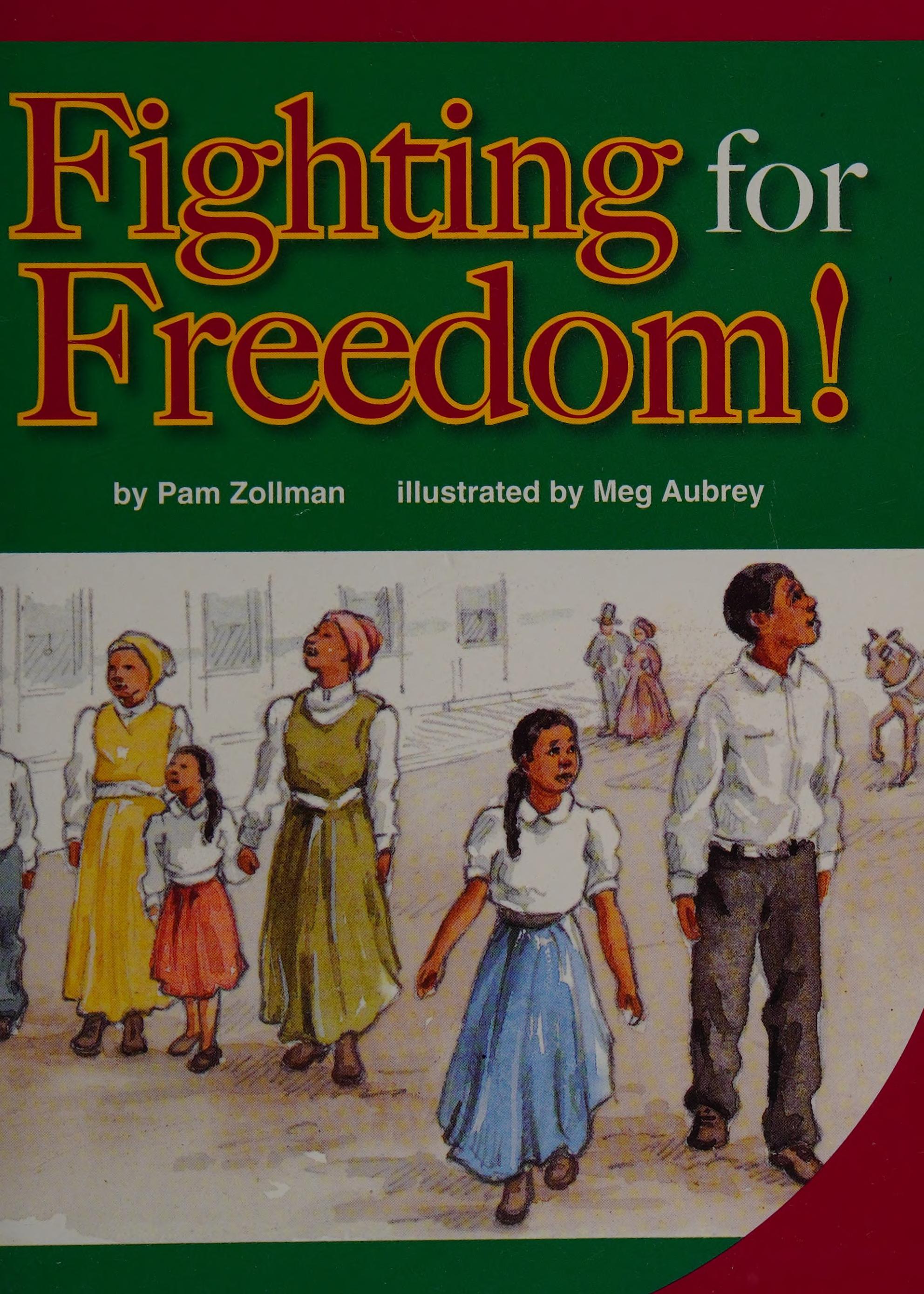 Fighting for Freedom