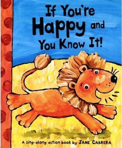 If You're Happy and You Know It!